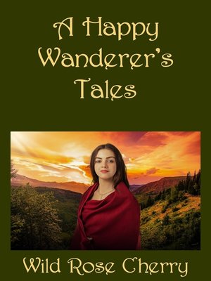 cover image of A Happy Wanderer's Tales